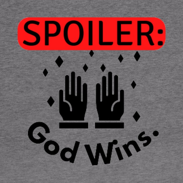 Spoiler god wins quote by Motivational.quote.store